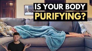 Sickness & Feeling Drained of Energy - The Spiritual Detox & Purification Process