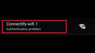 how to fix authentication problem wifi android phone-wifi authentication problem android phone