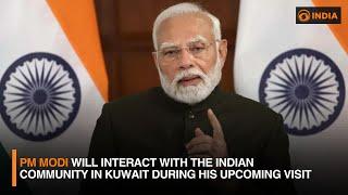 PM Modi will interact with Indian community in Kuwait during his upcoming visit | DD India