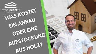 Was kostet ein Anbau oder eine Aufstockung aus Holz?