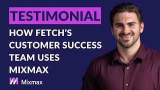 How Mixmax helped Fetch’s customer success team