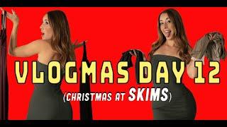 VLOGMAS DAY 12 (Christmas at Skims)