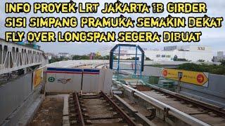 Info Proyek LRT Jakarta 1B Girder Sisi Simpang Pramuka Semakin Dekat Fly Over Longspan Segera DiBuat