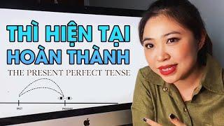 Thì hiện tại hoàn thành - The present perfect Tense | Ngữ pháp khó | Talk to Miss Lan