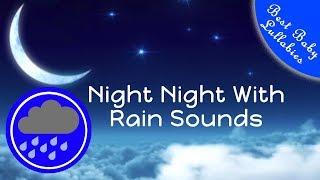 8 HOURS Rain Sounds For Sleep Lullabies Songs for Babies To Go To Sleep Baby Lullaby RAIN THUNDER