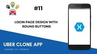 Xamarin Android Uber Clone - Login Page Design with Round Button