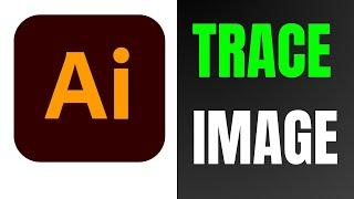 How to Trace Image in Illustrator CC (2024)