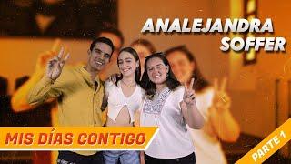 MIS DÍAS CONTIGO, PARTE 01: ANALEJANDRA SOFFER | AL AIRE: VIDA DE TÉCNICO #03