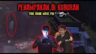 PENULUSURAN DI KUBURAN ADA PENAMPAKAN CAHAYA API PAKAI DRONE #KeluarKAMAR