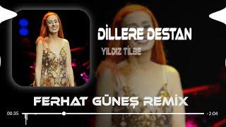 Yıldız Tilbe - Dillere Destan ( Ferhat Güneş Remix )