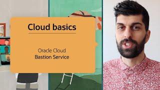 Bastion Service Basics in Oracle Cloud