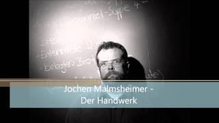 Jochen Malmsheimer, Der Handwerk