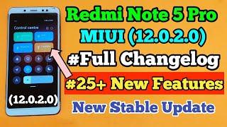 Redmi Note 5 Pro MIUI 12 Stable Update Full Changelog | 25+ New Features | 12.0.2.0 | Part 1