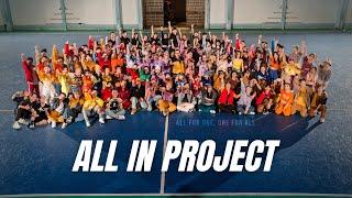 ALL IN DANCE PROJECT | All For One, One For All