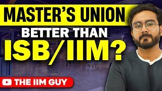 Master's Union | Better than IIMs/ISB?