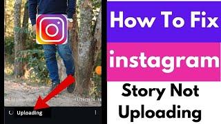 How To Fix Instagram Story Not Uploading | Story Couldn't Upload Problem Instagram