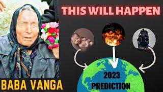 2023 prophecy, Baba Vanga Shares Her 5 Scariest Predictions For 2023 #babavanga #2023 #predictions