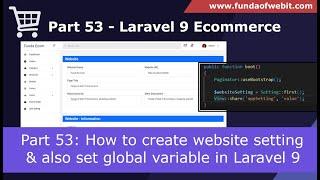 Laravel 9 Ecom - Part 53: How to create website setting in laravel & set global variable in Laravel