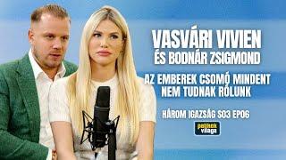 VASVÁRI VIVIEN ÉS FÉRJE: AZ EMBEREK CSOMÓ MINDENT NEM TUDNAK RÓLUNK / Három igazság / Palikék Világa