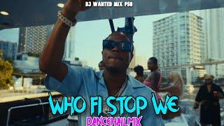 Best Dancehall Video Mix 2024 Raw:Who Fi Stop We Masicka-Kraff,Vybz Kratel,Squash,Chronic Law&More