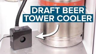 Draft Beer Tower Cooler: Keep your Beer Cold from Keg to Faucet