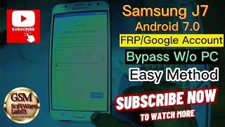 Samsung J7 j701f Google account frp bypass ||Samsung j7  frp bypass 7.0 w/o pc |GsmSoftWareLab73