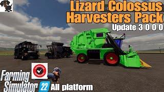 Lizard Colossus Harvesters Pack/ FS22 UPDATE for all platforms / Changelog V 3.0.0.0