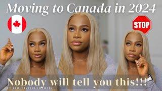 ESSENTIAL TIPS FOR IMMIGRANTS CONSIDERING MOVING TO CANADA IN 2024 @IRRESISTABLEME_HAIR