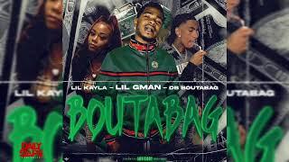 Lil Gman - Bouta Bag (feat. Db.Boutabag & Lil Kayla) (Exclusive Audio)