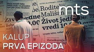 KALUP - 1. EPIZODA