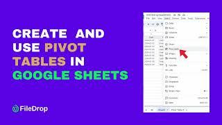 How to Create and Use Pivot Tables in Google Sheets