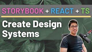 Create your own design system! with Storybook React and TypeScript | Storybook 6 Crash Course