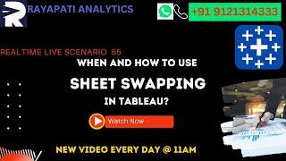 When and How to use SHEET SWAPPING in Tableau?