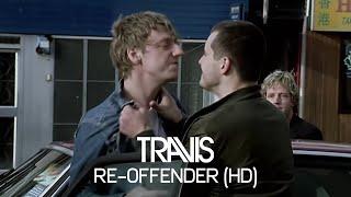 Travis - Re-Offender (Official Music Video)