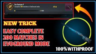 NEW TRICK || Easy complete 200 matches in Evoground mode