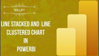 Unlock the Power of Line Stacked & Clustered Charts in Power BI | Beginner's Guide #PowerBISkills