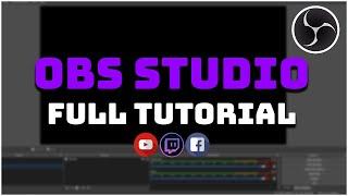 OBS Studio Tutorial for Beginners (Complete Guide 2021)