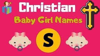 Most Stylish Christian Baby Girl Names Starting with S - 214 names