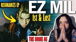 EZ MIL "1st & Last" | REACTION | This one Really Broke me  | Resonances EP