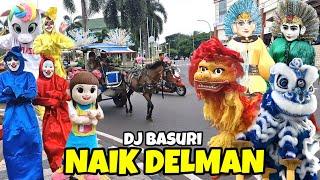 NAIK DELMAN REMIX DJ BASURI ONDEL ONDEL, BARONGSAI, PEKING DAN BADUTLAGU NAIK  DELMAN ISTIMEWA