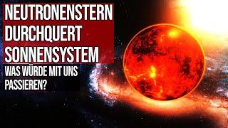 Neutronenstern durchquert Sonnensystem - Was würde mit uns passieren?