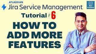 How to add More Features in Jira Service Management | Tutorial #6