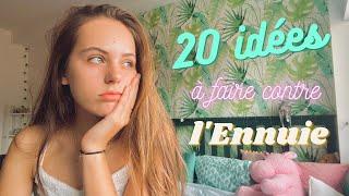 20 IDÉES à faire quand on s’ENNUIE à la maison !