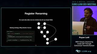 2018 EuroLLVM Developers’ Meeting: P. Lotfi “MIR-Canon: Improving Code Diff Through ...”
