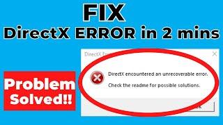 DirectX Encountered an Unrecoverable Error Issue [SOLVED]