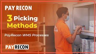 3 Order Picking Methods | Maximize Order Fulfillment Process | PayRecon WMS