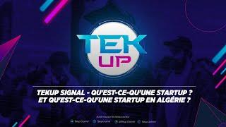 Tekup Podcast: Qu'est-ce-qu'une Startup ? Et qu'est-ce-qu'une Startup en Algérie ? الشركات الناشئة
