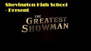 The Greatest Showman - Shevington High School