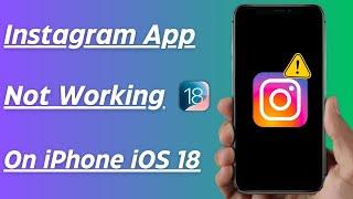 How to Fix Instagram Not Working on iPhone / iOS 18