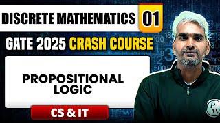 Discrete Mathematics 01 | Propositional Logic | CS & IT | GATE 2025 Crash Course